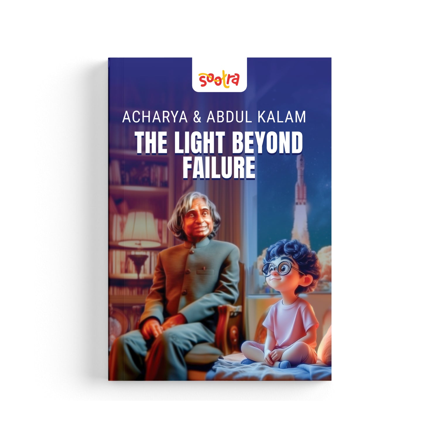 Acharya & Abdul Kalam -The Light Beyond Failure