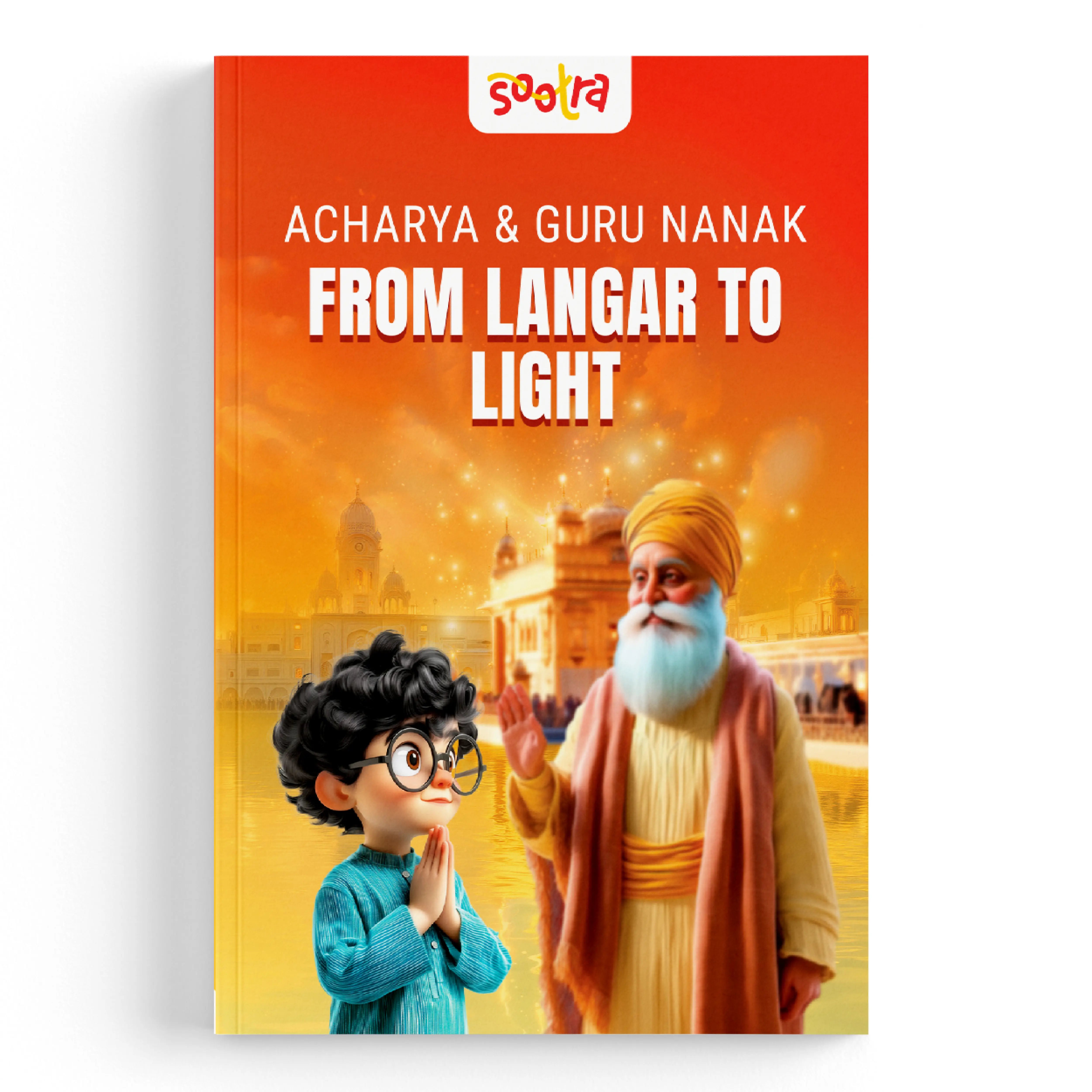 Acharya & Guru Nanak- From Langar to Light